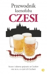 Przewodnik ksenofoba Czesi Berka Petr, Palan Ales, Stiasny Petr