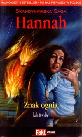 Hannah. Skandynawska Saga. Tom 8. Znak ognia - Laila Brenden