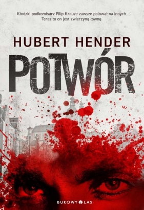Potwór. Tom 3 - Hubert Hender