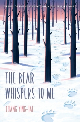 The Bear Whispers to Me - Chang Ying-Tai