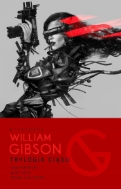 Trylogia Ciągu - Gibson William 