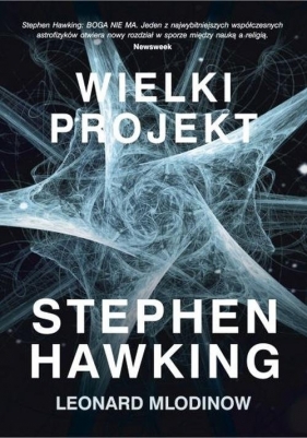 Wielki Projekt - Hawking Stephen, Mlodinow Leonard