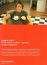 Lucky Kunst Rozkwit i upadek Young British Art Muir Gregor