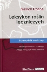 Leksykon roślin leczniczych Przewodnik naukowy Frohne Dietrich