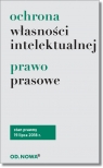 Ochrona własności intelektualnej Prawo prasowe