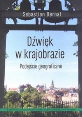Dźwięk w krajobrazie - Sebastian Bernat