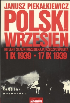 Polski wrzesień - Piekałkiewicz Janusz