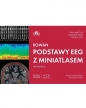 Rowan. Podstawy EEG z miniatlasem - J. Yoo, Madeline Fields, Lara Marcuse