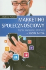 Marketing społecznościowy Tajniki skutecznej proocji w Social Media Podlaski Arkadiusz