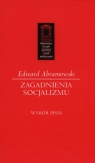 Zagadnienia socjalizmu Abramowski Edward