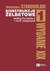 Konstrukcje żelbetowe według Eurokodu 2 i norm związanych. Tom 1 - Włodzimierz Starosolski