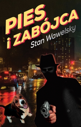 Pies i zabójca - Stan Wawelsky