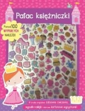 Pałac księżniczki - 100 wypukłych naklejek - praca zbiorowa