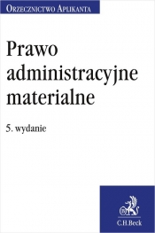 Prawo administracyjne materialne Orzecznictwo Aplikanta