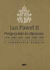 Pielgrzymki do ojczyzny - Jan Paweł II