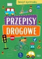 Zeszyt bystrzaka. Przepisy drogowe - Opracowanie zbiorowe