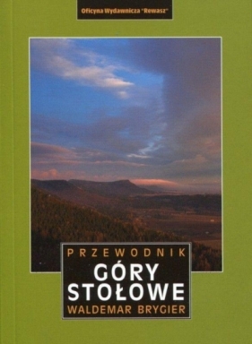 Góry Stołowe. Przewodnik w.3 - Waldemar Brygier