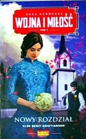 Nowy rozdział. Wojna i miłość. Tom 3