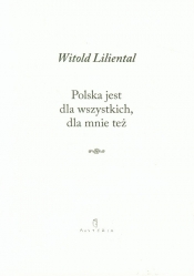 Polska jest dla wszystkich dla mnie też