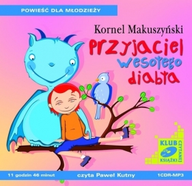 Przyjaciel wesołego diabła (Audiobook) - Makuszyńsk Kornel