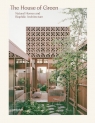 The House of GreenNatural Homes and Biophilic Architecture