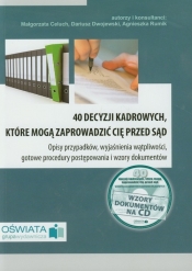40 decyzji kadrowych które mogą zaprowadzić Cię przed sąd