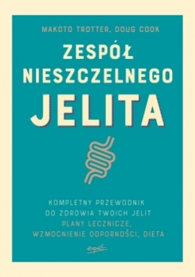 Zespół nieszczelnego jelita. - Makoto Trotter