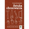 Sztuka obozowania. Kwaterka, pionierka, zdobnictwo Tomasz Kucharzewski