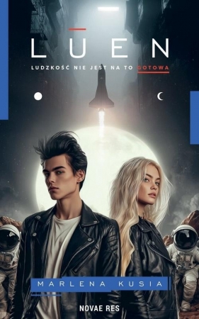 Luen. Ludzkość nie jest na to gotowa - Marlena Kusia