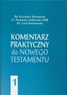 Komentarz praktyczny do NT T.1 Opracowanie zbiorowe