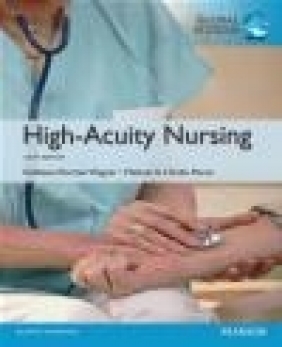 High-Acuity Nursing Kathleen Dorman Wagner, Melanie Hardin-Pierce, Karen Johnson
