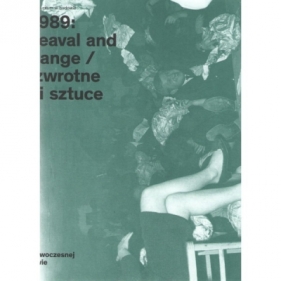 1968-1989 Political Upheaval And Artistic Change - Praca zbiorowa