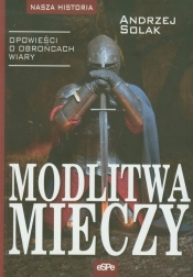 Modlitwa mieczy - Solak Andrzej