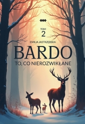 Bardo. Tom 2 - Emilia Jastrzębska