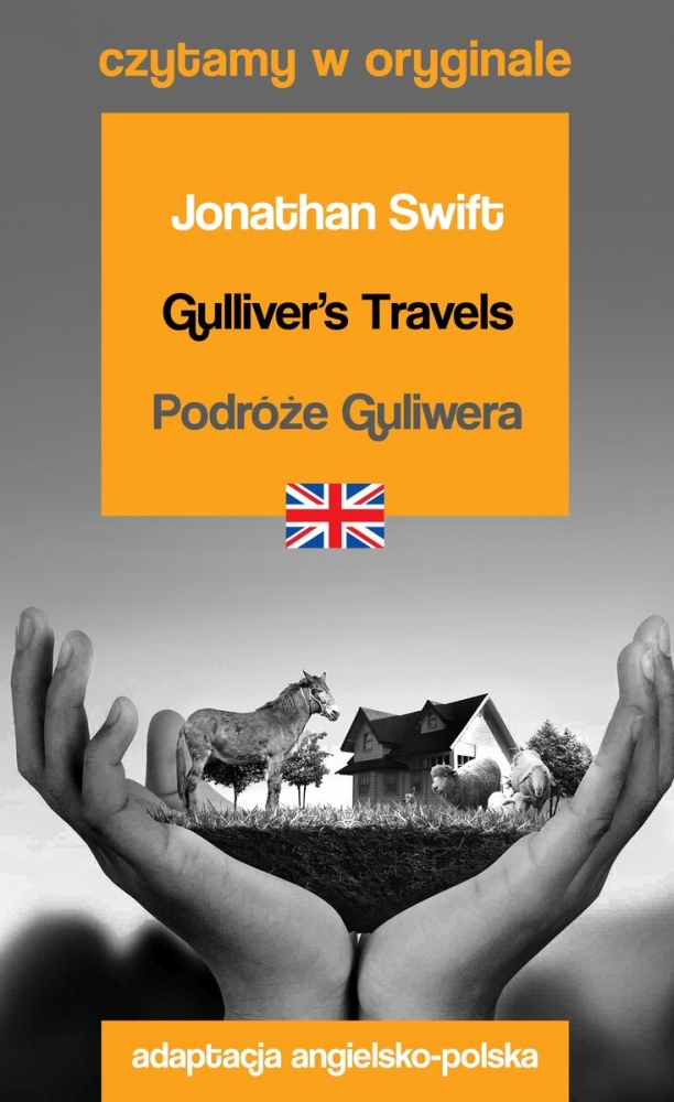Gulliver's Travels. Podróże Guliwera. Czytamy w oryginale