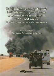 Działania wojenne pokojowe i stabilizacyjne prowadzone w warunkach szczególnych w XX i XXI wieku
