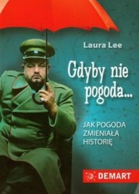 Gdyby nie pogoda - Lee Laura