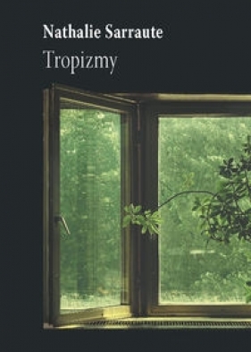 Tropizmy - Sarraute Nathalie