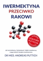 Iwermektyna przeciwko rakowi - Andreas Puttich