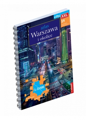 Atlas Warszawa i okolice. Atlas aglomeracji 1:13 500