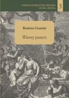 Wierny pasterz - Battista Guarini
