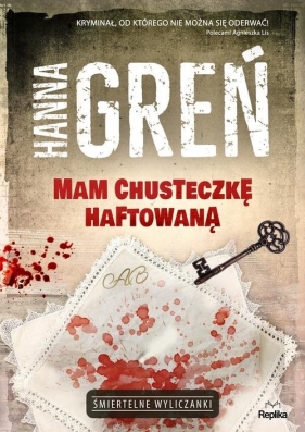 Mam chusteczkę haftowaną - Hanna Greń