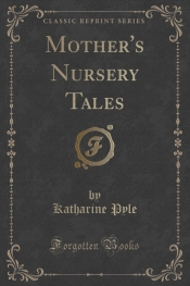 Mother's Nursery Tales (Classic Reprint)