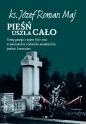 Pieśń uszła cało. Formy pamięci o wojnie 1920 roku w warszawskim środowisku akademickim podczas komunizmu - Józef Roman Maj