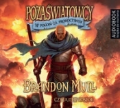 Pozaświatowcy Tom 3 W pogoni za proroctwem (Audiobook) - Brandon Mull