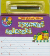 Przedszkolak potrafi rysować szlaczki - Anna Wiśniewska