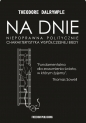 Na dnie. Niepoprawna politycznie charakterystyka współczesnej biedy - Theodore Dalrymple