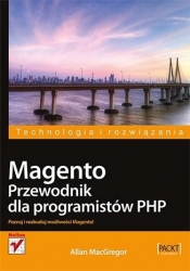 Magento Przewodnik dla programistów PHP - MacGregor Allan