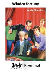 Władca Fortuny Nowe Przygody Trzech Detektywów - Chandler Andy