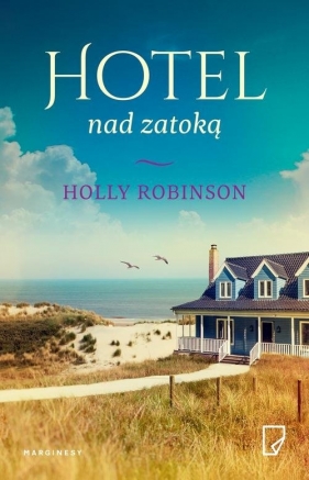 Hotel nad zatoką - Robinson Holly